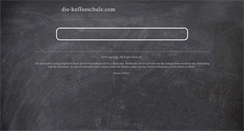 Desktop Screenshot of die-kaffeeschule.com